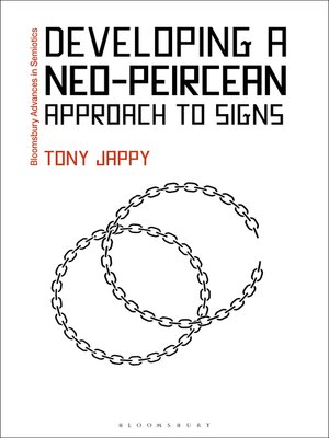 cover image of Developing a Neo-Peircean Approach to Signs